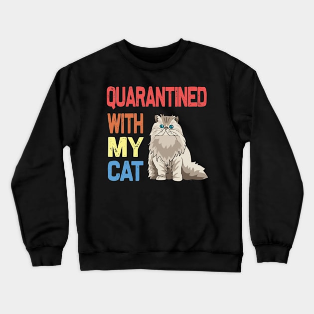 quarantined with my cat Crewneck Sweatshirt by bakmed
